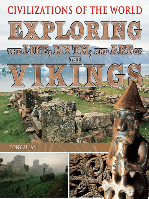 Title details for Exploring the Life, Myth, and Art of the Vikings by Tony Allan - Available